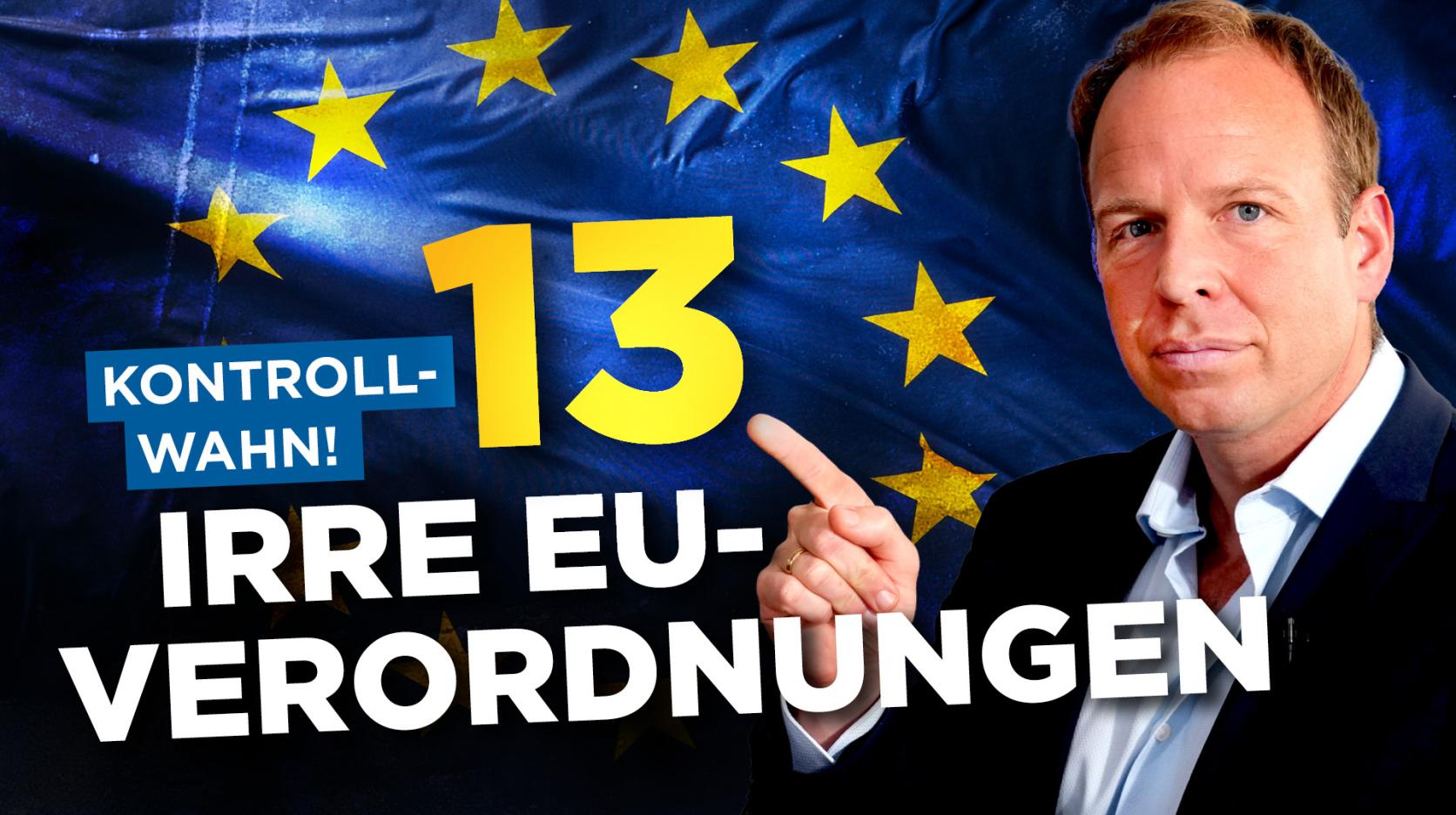 Kontroll-Wahn: 13 EU-Verordnungen, die besonders irre sind!